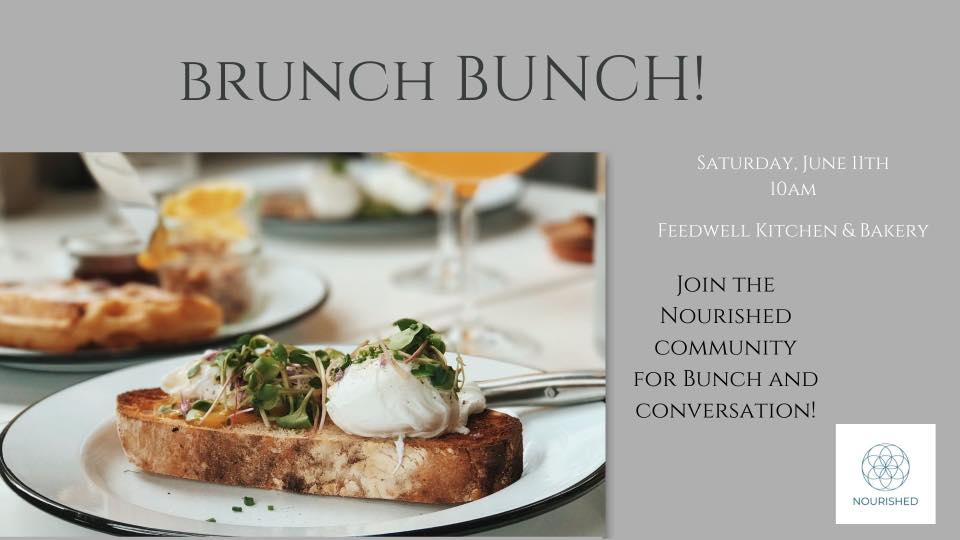 NOURISHED: Brunch Bunch at Feedwell Kitchen & Bakery