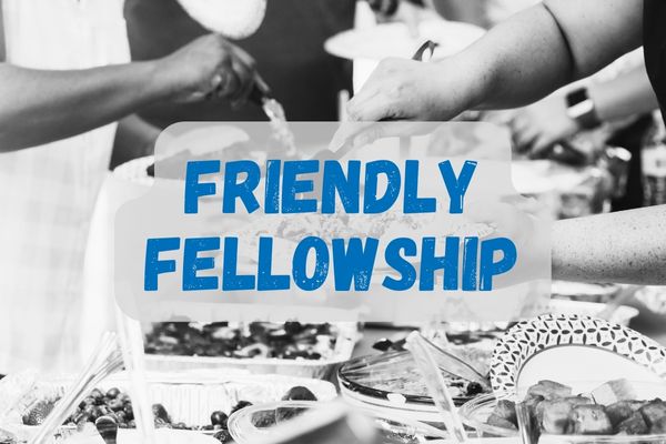Friendly Fellowship Potluck