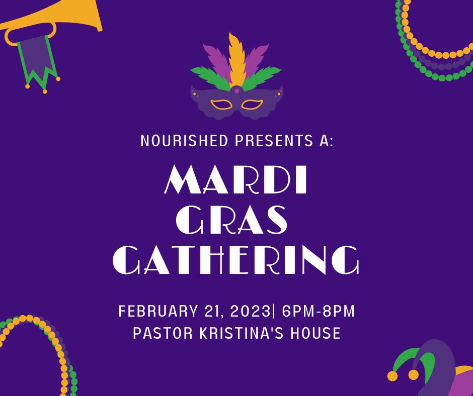 Nourished: Mardi Gras Gathering