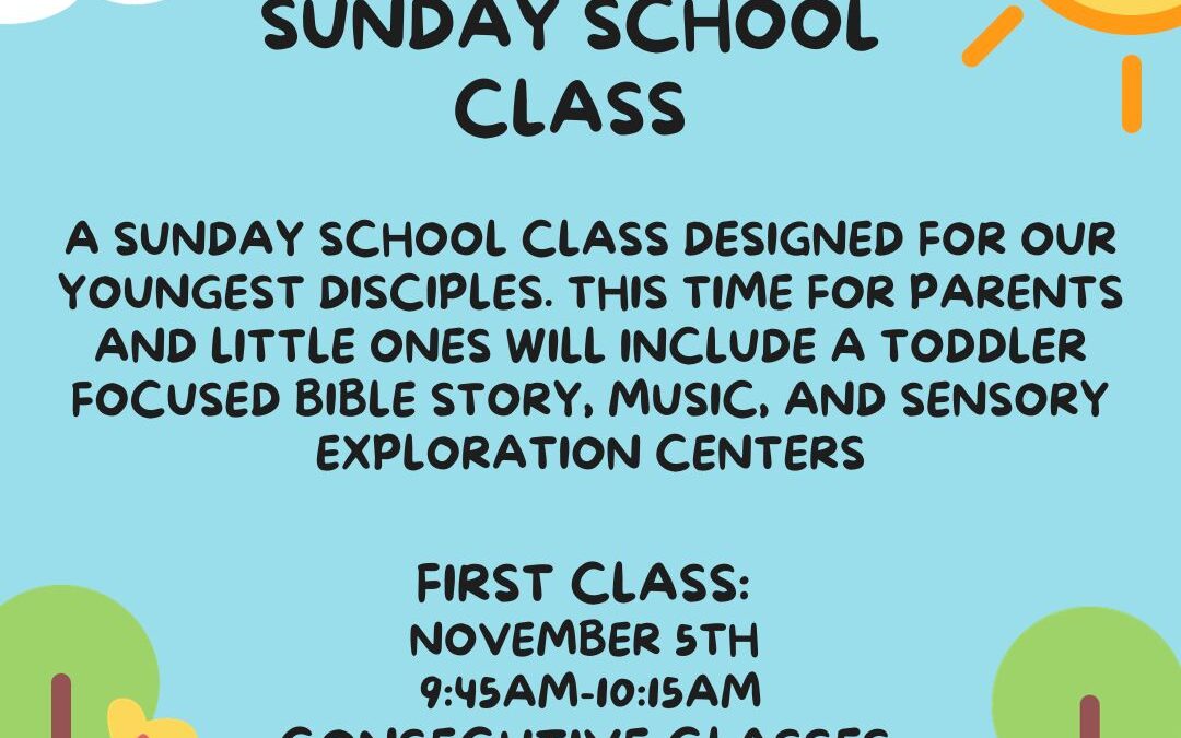 New Infant and Toddler Sunday School Class