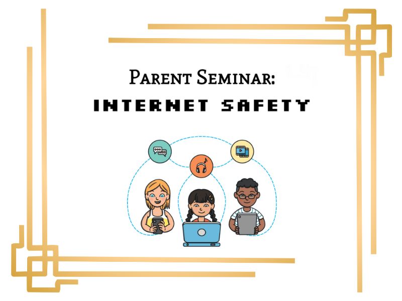 Parent Seminar: Internet Safety