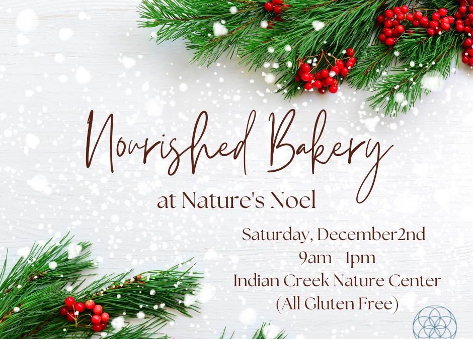 Nourished Bakery at Nature’s Noel