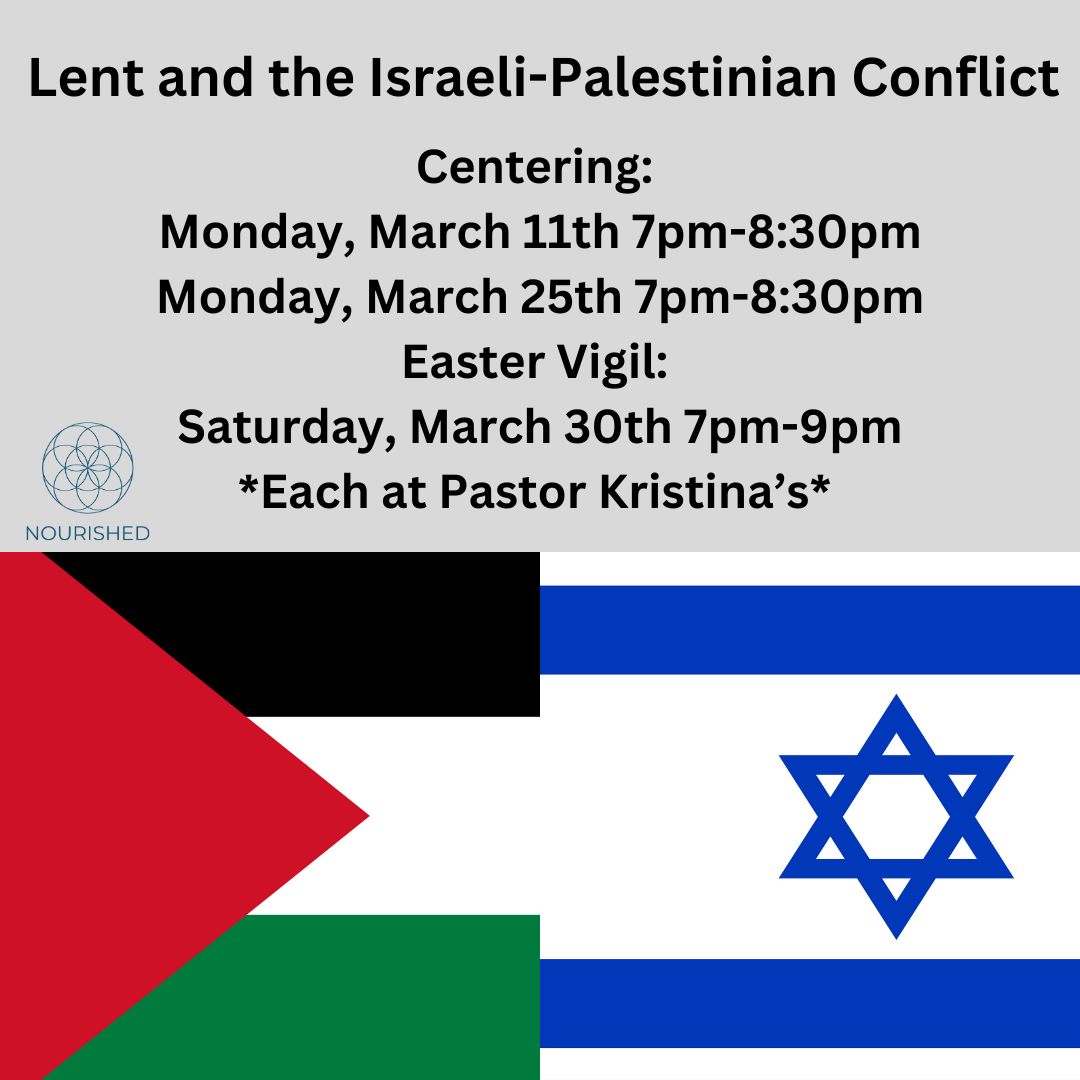 Nourished Centering: Lent and the Israeli-Palenstinian Conflict