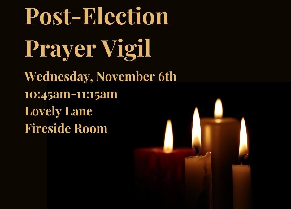 Post-Election Prayer Vigil