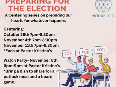 NOURISHED: Preparing for the Election