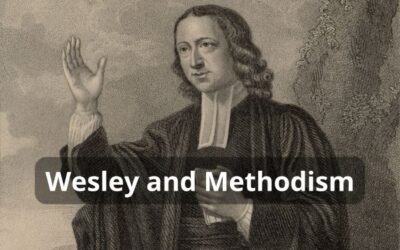 Wesley and Methodism-by Pastor Scott