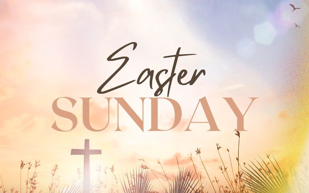 Easter Sunday Worship – 10:30 AM