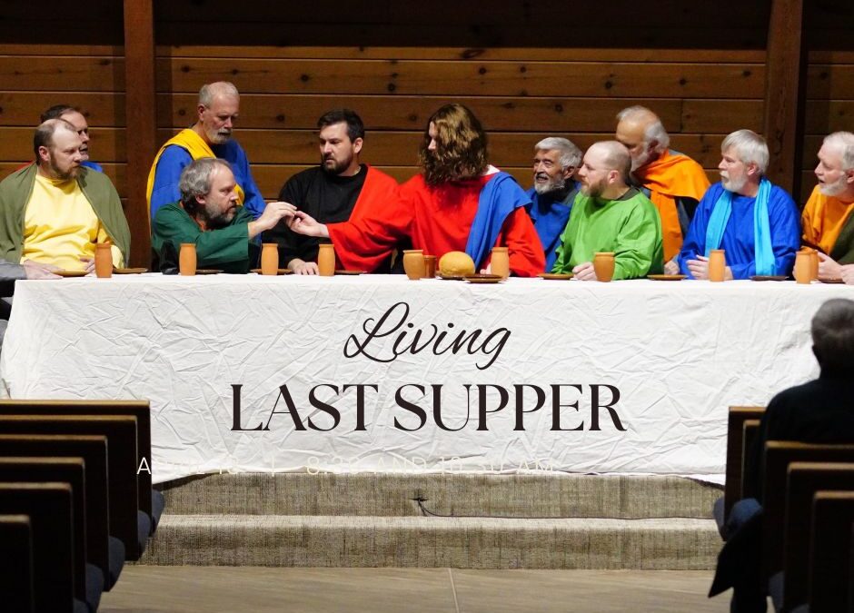 Living Last Supper Drama – Palm Sunday