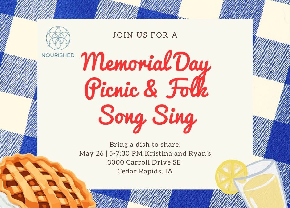 NOURISHED: Memorial Day Picnic and Folk Song Sing