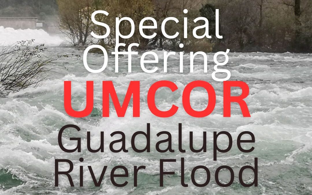 Guadalupe River Flood UMCOR