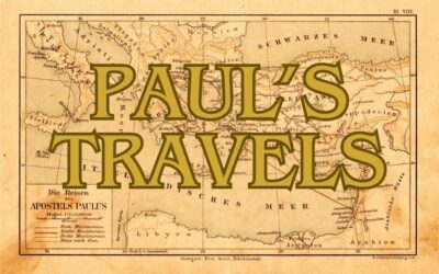 Paul’s Travels – by Pastor Scott
