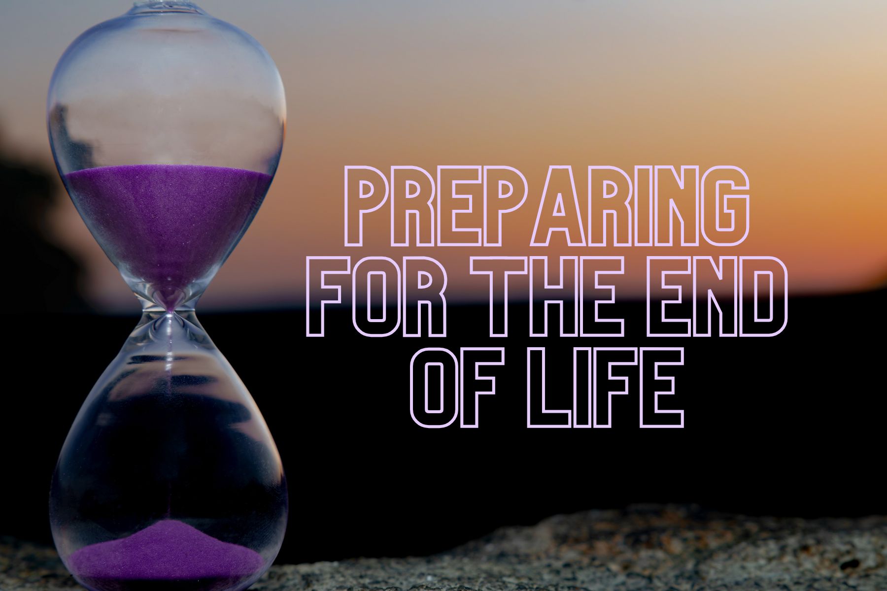 End of Life Workshop