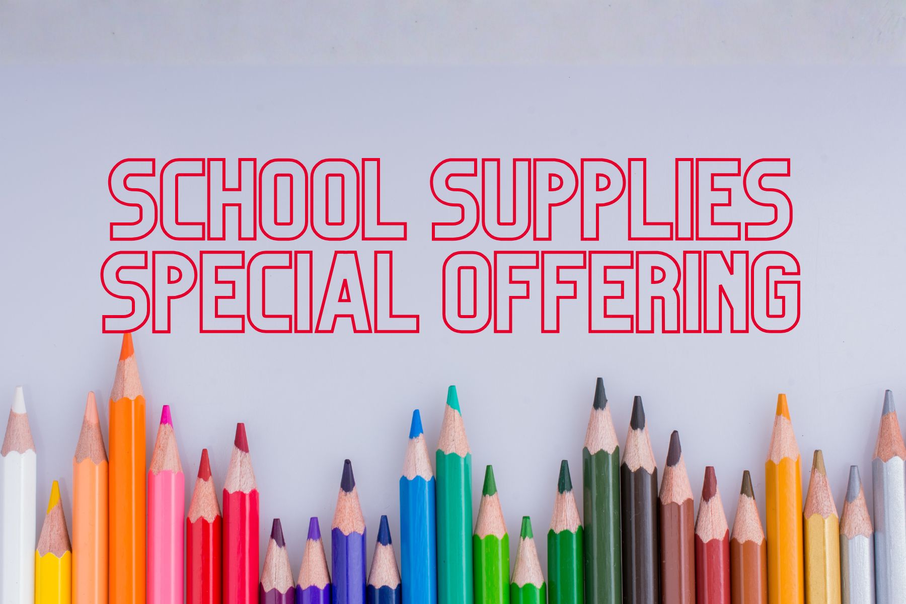 School Supplies Special Offering
