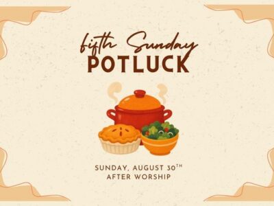 Fifth Sunday Potluck – August