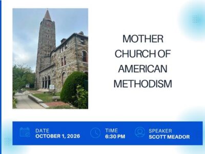 Lovely Lane History Night – Mother Church of American Methodism